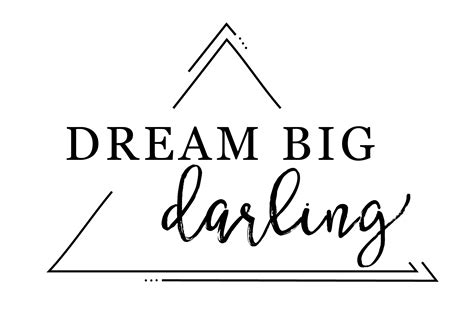 Dream Big, Darling: Wishes for a Bright and Beautiful Future