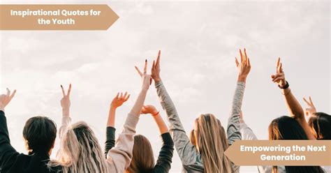 Empowering Quotes for the Next Generation