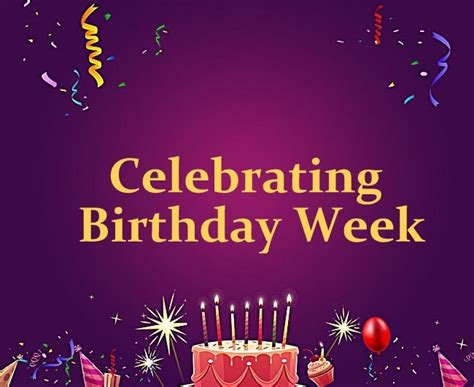 Extending the Celebration: It's a Birthday Week!