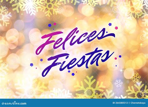 Felices Fiestas: Wishes for Holidays & Special Seasons