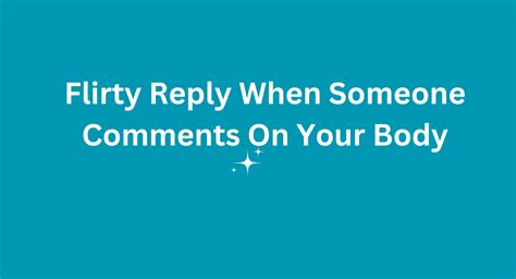 Flirty & Playful Retorts