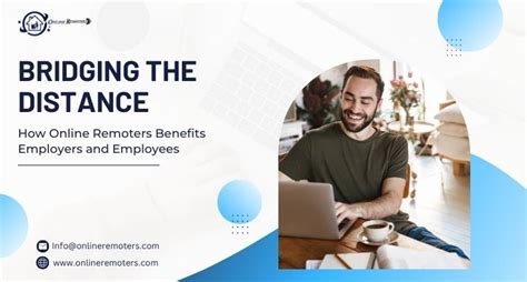 For a Remote Employee: Bridging the Distance