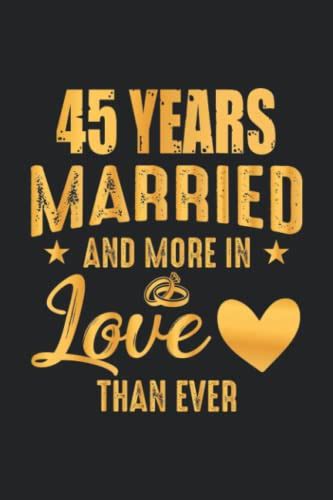 For a Spouse or Partner: 45 & More in Love Than Ever