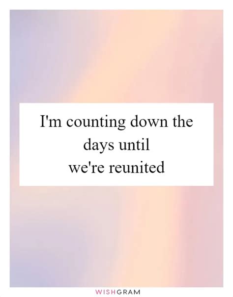 For Counting Down the Days Until You're Reunited
