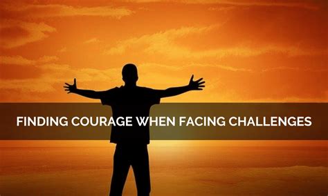 For Facing a Challenge with Courage