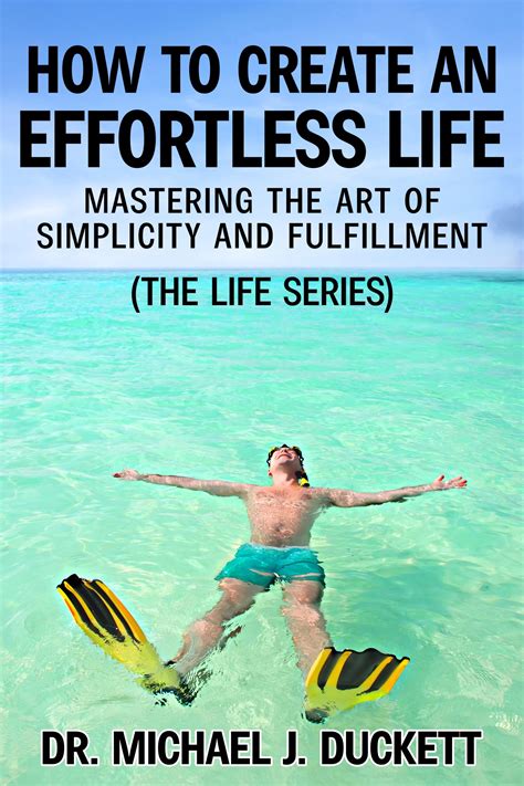 For Fantasizing About an Effortless Life