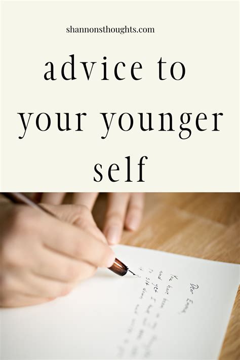 For Giving Advice to Your Younger Self (or Someone Else)