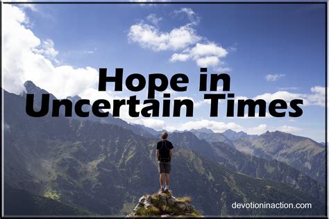 For Hope in Times of Uncertainty
