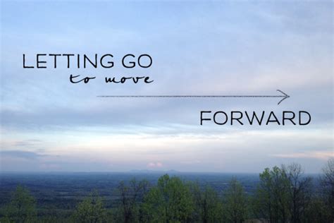 For Letting Go & Moving Forward