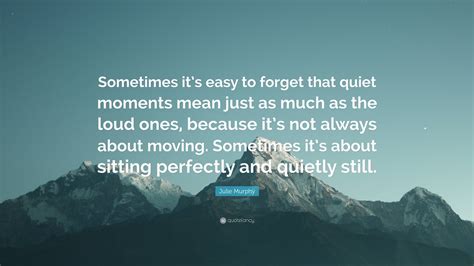 For Quiet Moments and "Just Because"