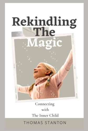 For Rekindling Inner Magic