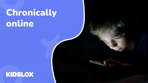 For the Chronically Online Teen