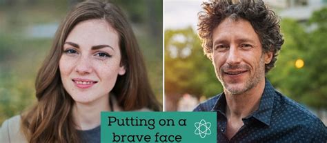 For the Friend Who Is Putting on a Brave Face