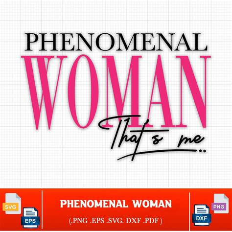 For the Strong, Inspiring & Phenomenal Woman