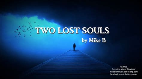For the Two Lost Souls, Miles Apart