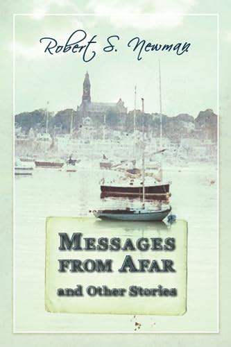 For the Wanderer: Messages from Afar
