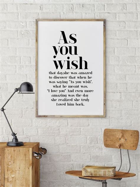 For the Westley to Your Buttercup: Romantic "As You Wish" Messages