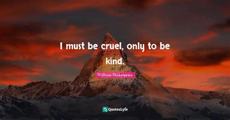 For When It Would Have Been Kinder to Be Cruel