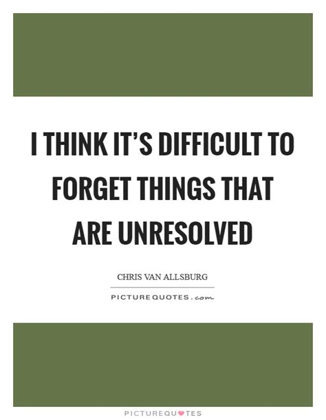 For When Things Are Complicated and Unresolved
