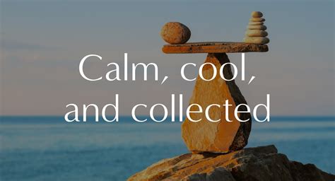 For When You Admire Their Cool, Calm, and Collected Grace