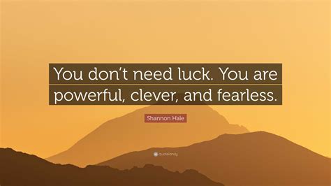 For When You Don't Need Luck, Just a Reminder of Your Strength
