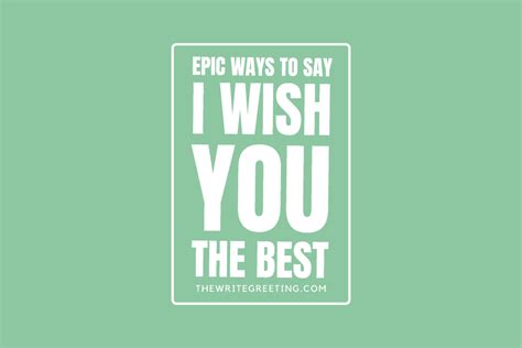 For When You Mean "I Wish You the Best" (But It Kills You to Say It)