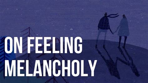 For When You're Feeling Melancholy and Introspective