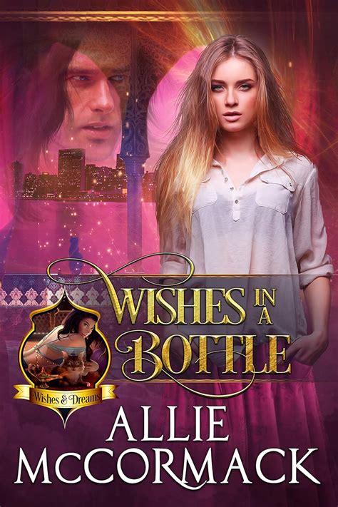 For Your "Genie in a Bottle": Romantic Wishes for Your Partner