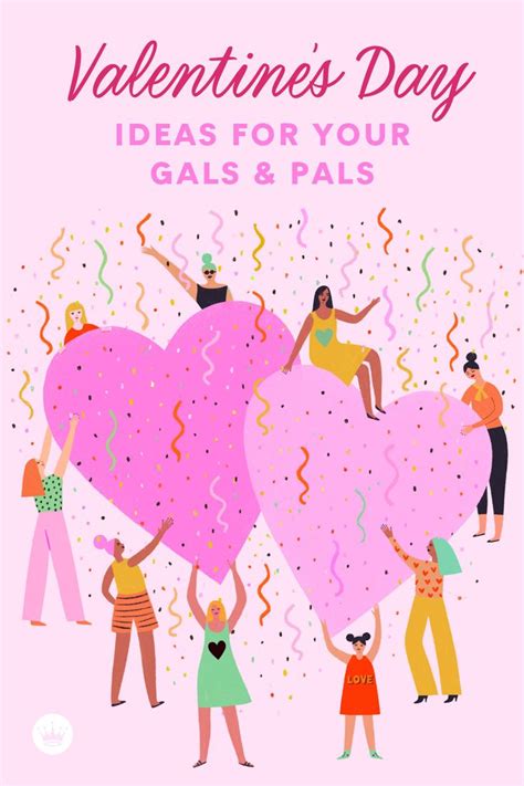 For Your 'Palentine': Celebrating Your Best Friends