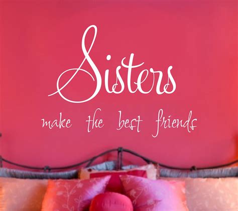 For Your Sisterhood & Best Friends