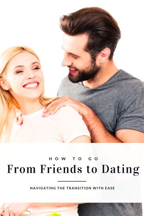 From Friends to... More?: Navigating the Delicate Transition