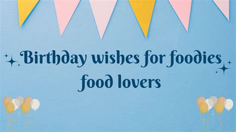 Fun & Foodie Wishes for a Delicious Day