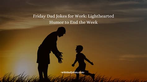 Funny & Lighthearted Dad Jokes