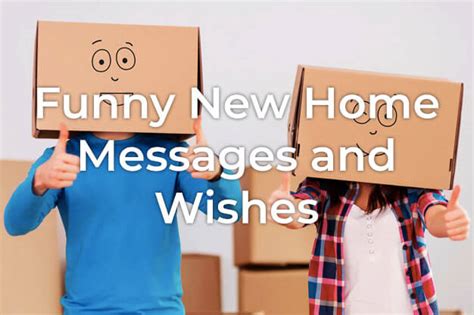 Funny New Home Messages (Because Moving is Hard Work!)