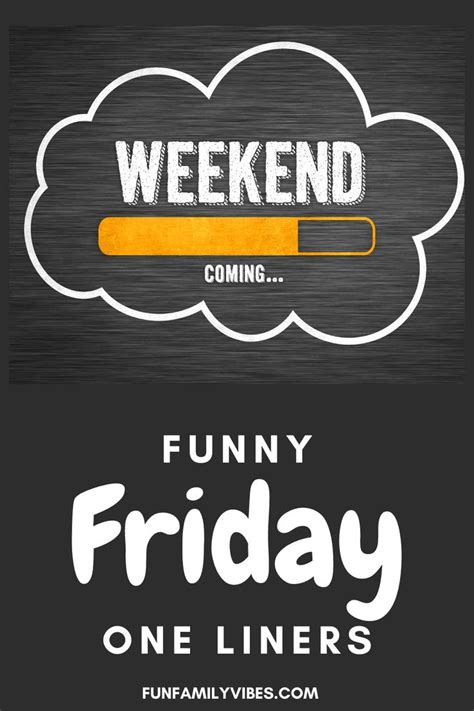 Funny & Playful Weekend One-Liners