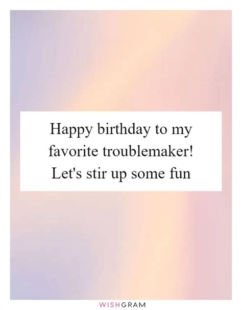 Funny & Playful Wishes for Your Favorite Troublemaker