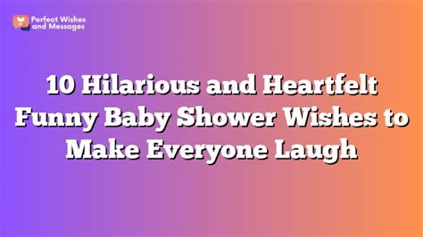 Funny & Silly Wishes to Make Them Giggle