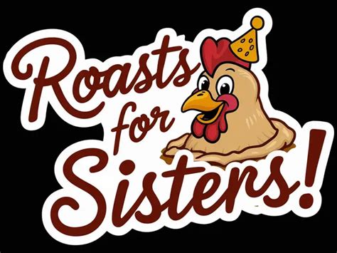 Gentle Roasts & Sibling Rivalry Zingers