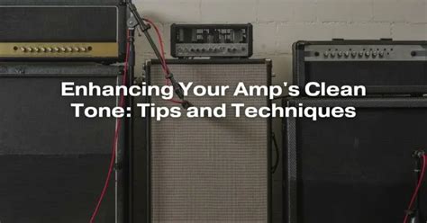 Getting That Classic Sound: Tone, Gear, and Technique Tips