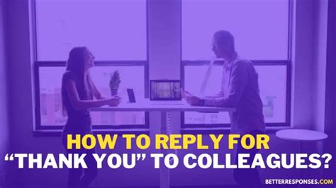 Gracious Replies for Colleagues & Professional Acquaintances