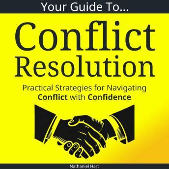 Guidance for Navigating Conflict & Difficulties