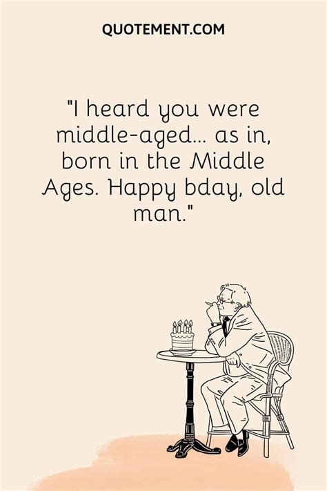 Happy Birthday, Old Man! The Ultimate Guide to Funny Birthday Wishes for Dad