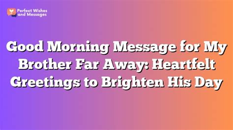 Heartfelt Wishes for a Brother Far Away