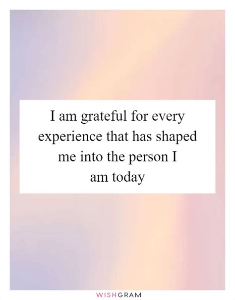 How You Shaped the Person I Am Today