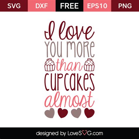 I Love You More Than... (Well, Almost)