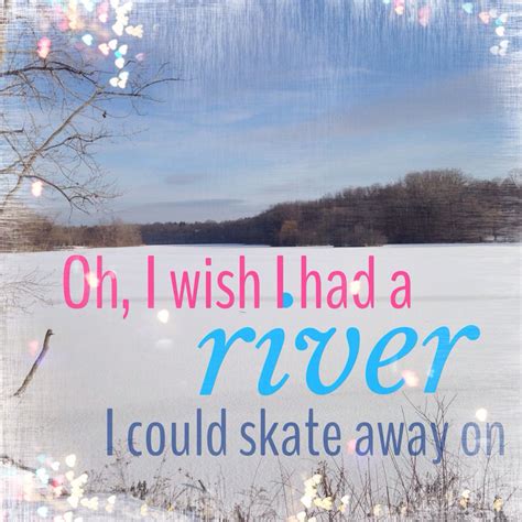 I Wish I Had a River: 50+ Messages & Captions Inspired by Joni Mitchell's Classic Song