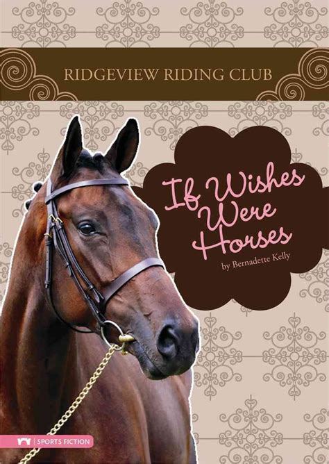 If Wishes Were Horses, We'd Need a Bigger Stable