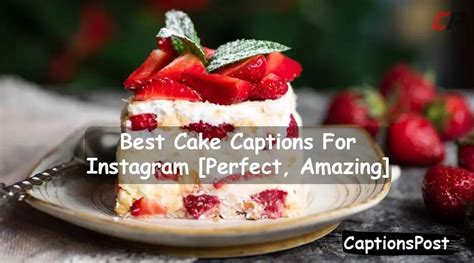 Instagram-Ready Captions for the Perfect Cake Post