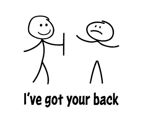 I've Got Your Back: Messages of Unconditional Support