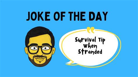 Jokes About Our Glorious Survival